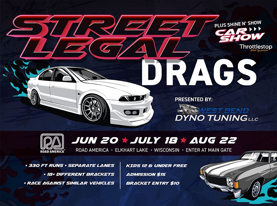 West Bend Dyno Sponsors Real Street Drags at Road America: A Thrilling Summer Event for Racing Enthusiasts